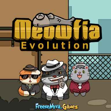 FreezeNova Meowfia Evolution FreezeNova Meowfia Evolution